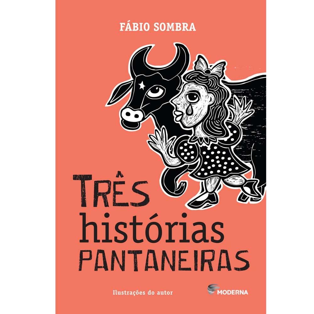 Livro - Três Histórias Pantaneiras - Fábio Sombra