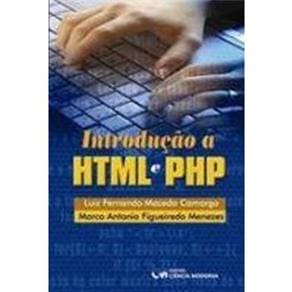 imagem-Livro - Introdução à HTML e PHP - Luiz Fernando Macedo Camargos e Marco Antonio Figueiredo Menezes