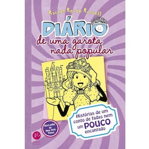 Livro - Diário de Uma Garota Nada Popular - Histórias de um Conto de Fadas nem um Pouco Encantado - Volume 8 - Rachel Renée Russell
