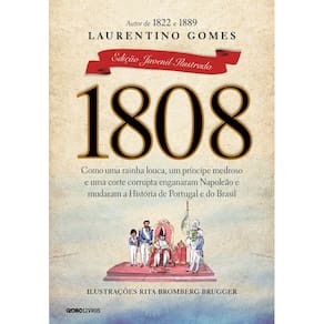 Livro - 1808 - Edição Juvenil Ilustrada - Laurentino Gomes