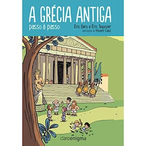 Livro - A Grécia Antiga: Passo à Passo – Éric Dars e Éric Teyssier