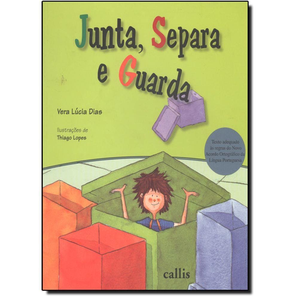 Livro - Junta, Separa E Guarda