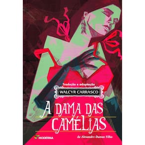 Livro - Série Clássicos Universais - A Dama das Camélias - 2ª Edição/2012 - Walcyr Carrasco