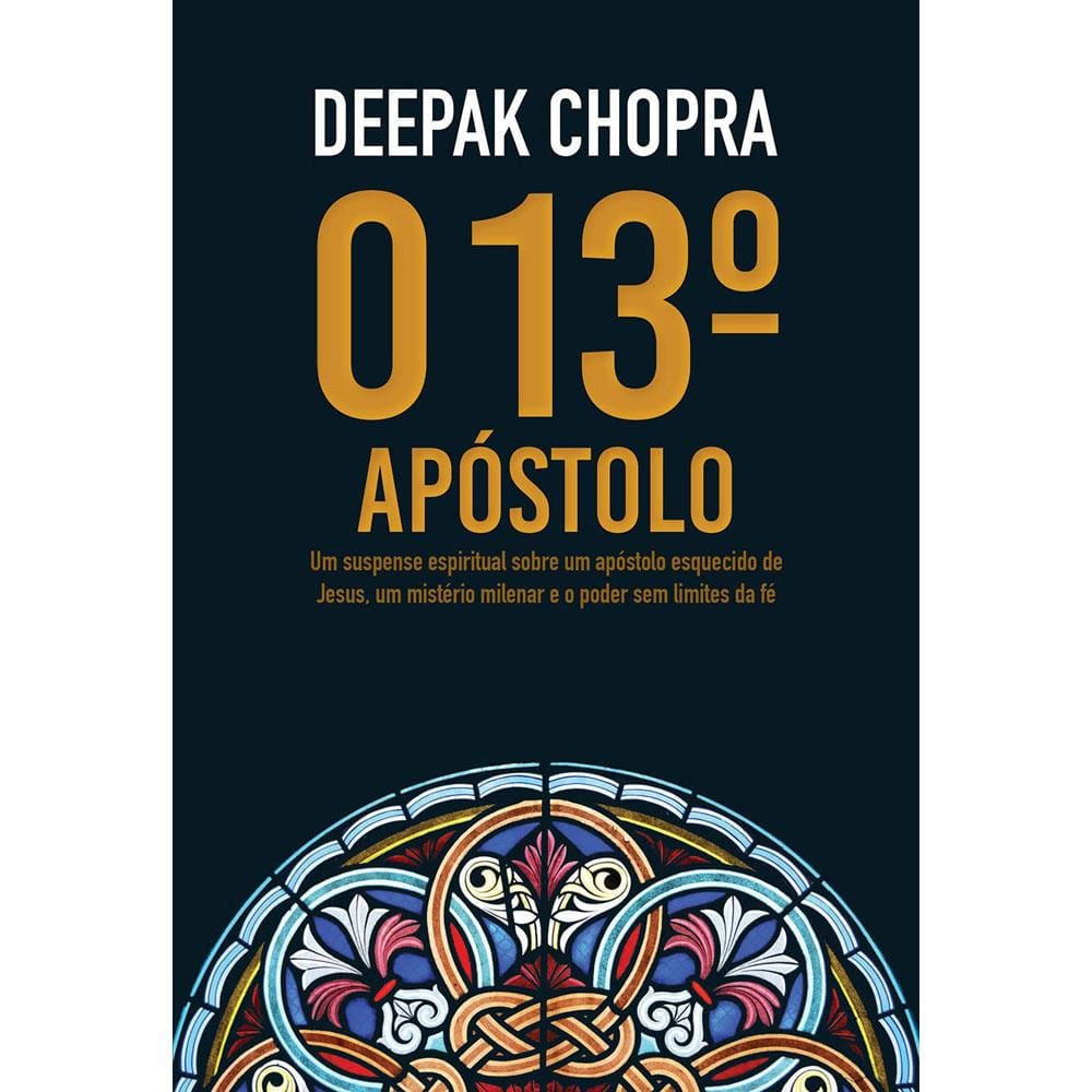 Livro – O 13º Apóstolo - Deepak Chopra