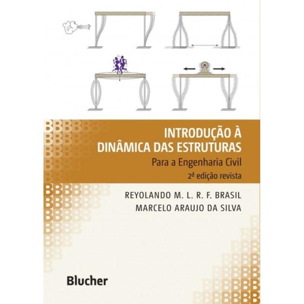 INTRODUCAO A DINAMICA DAS ESTRUTURAS PARA A ENGENHARIA CIVIL - 2º ED