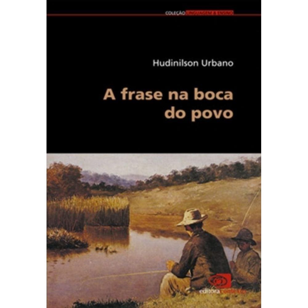 Frase Na Boca Do Povo, A