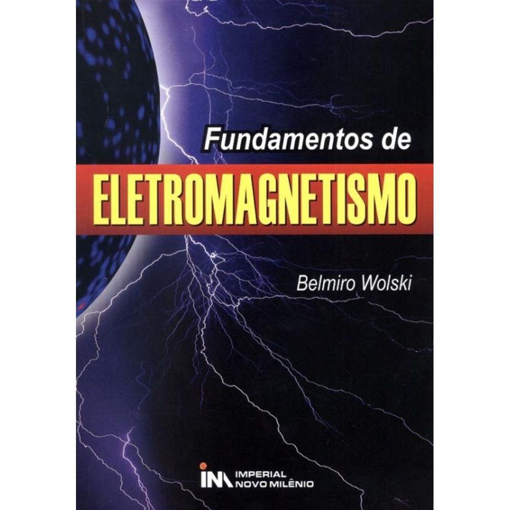 Fundamentos De Eletromagnetismo - 2º Ed