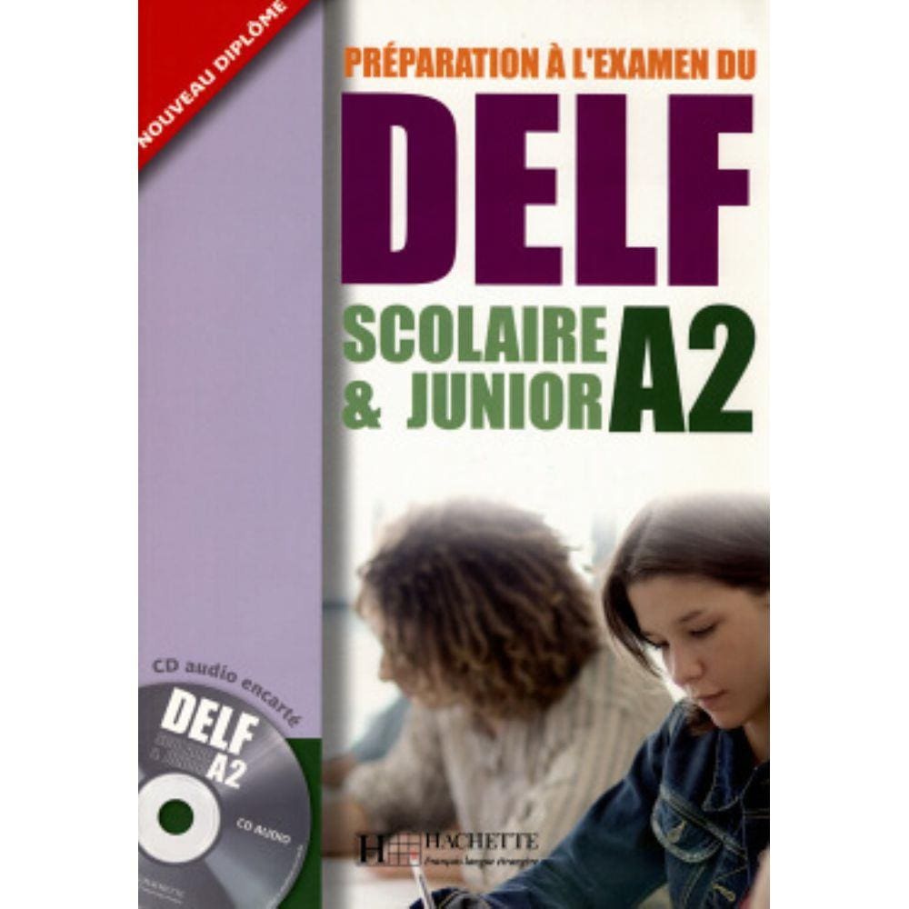 Preparation A L´Examen Du Delf Scolaire & Junior A2 Avec Cd Audio