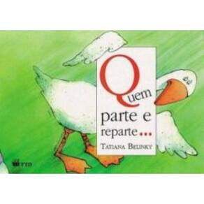Quem Parte Reparte...