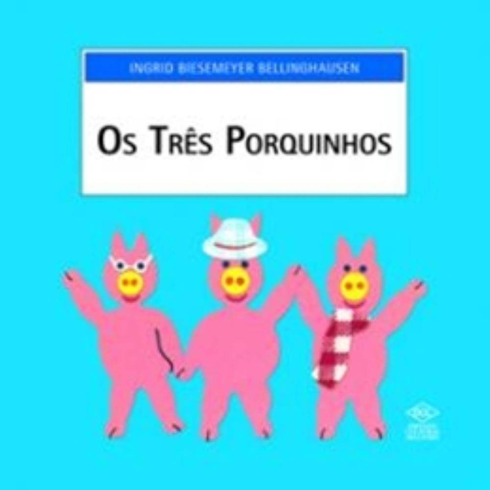 Tres Porquinhos, Os