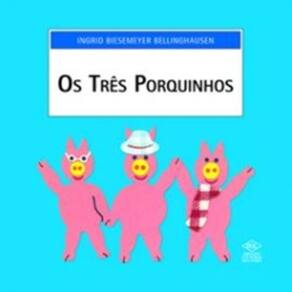 Tres Porquinhos, Os