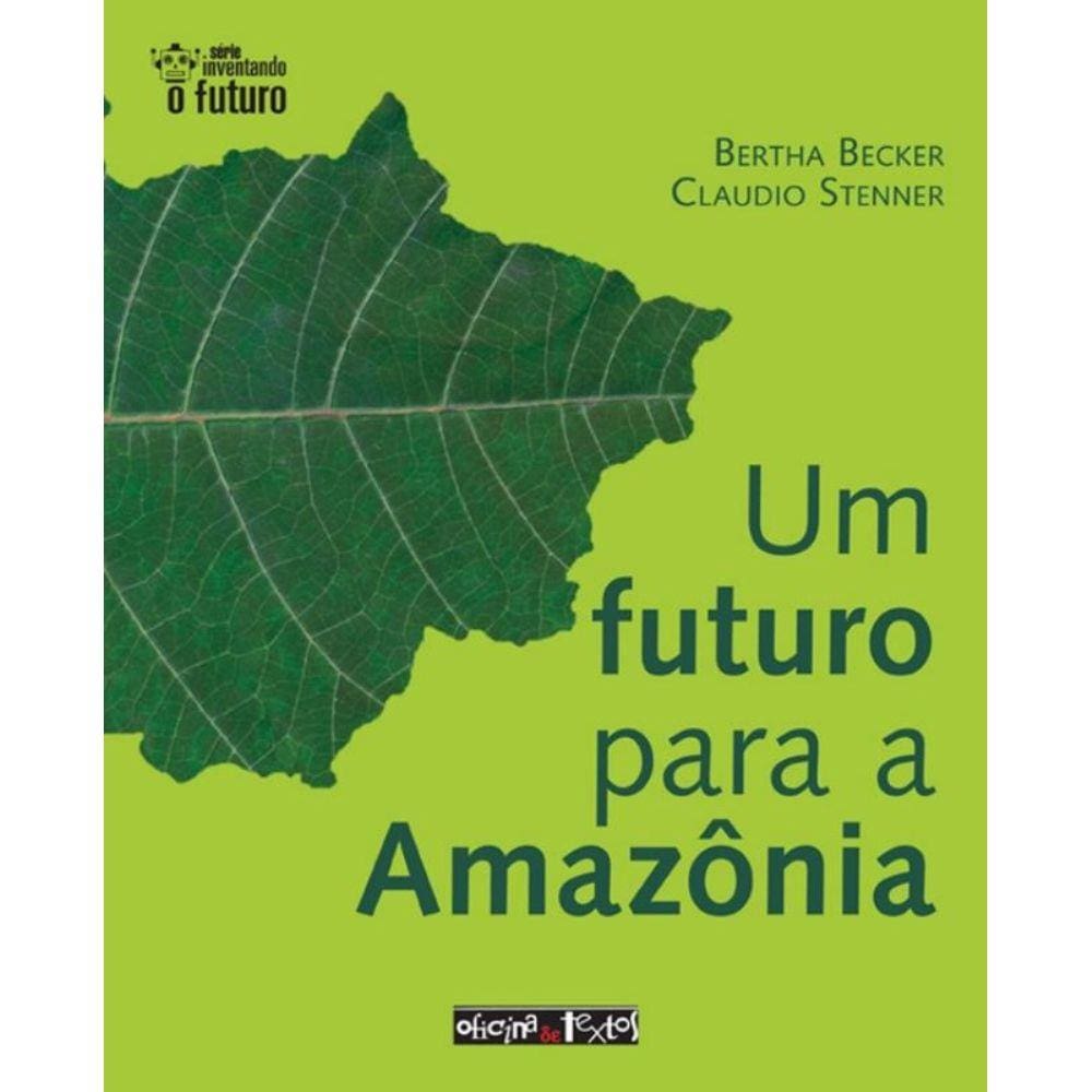 Futuro Para A Amazonia, Um