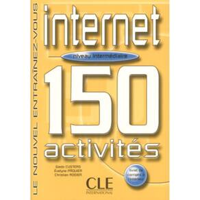 Internet 150 Activites - Niveau Intermediaire (Livre + Corriges)