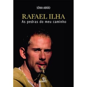 Rafael Ilha - As Pedras do Meu Caminho