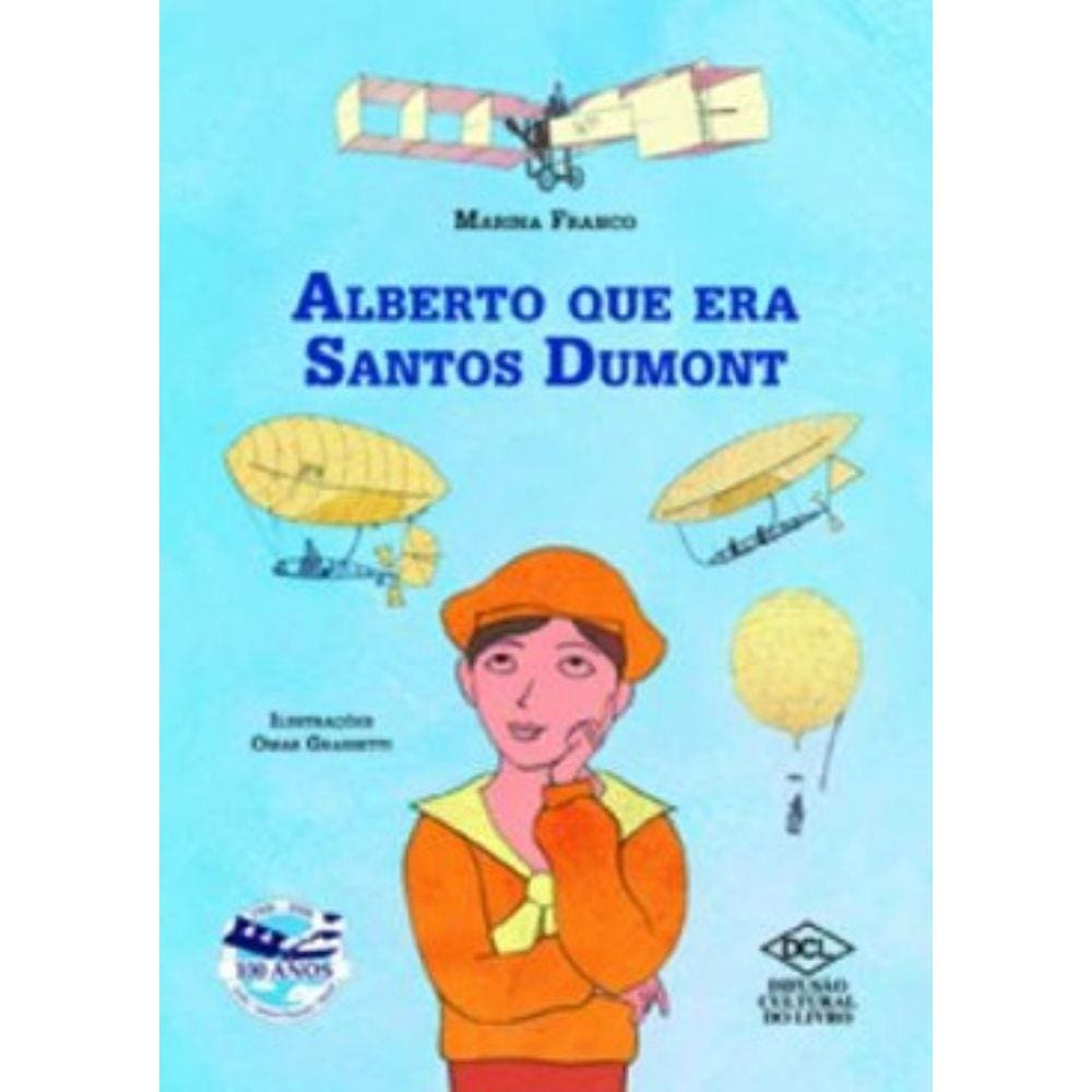 Alberto Que Era Santos Dumont
