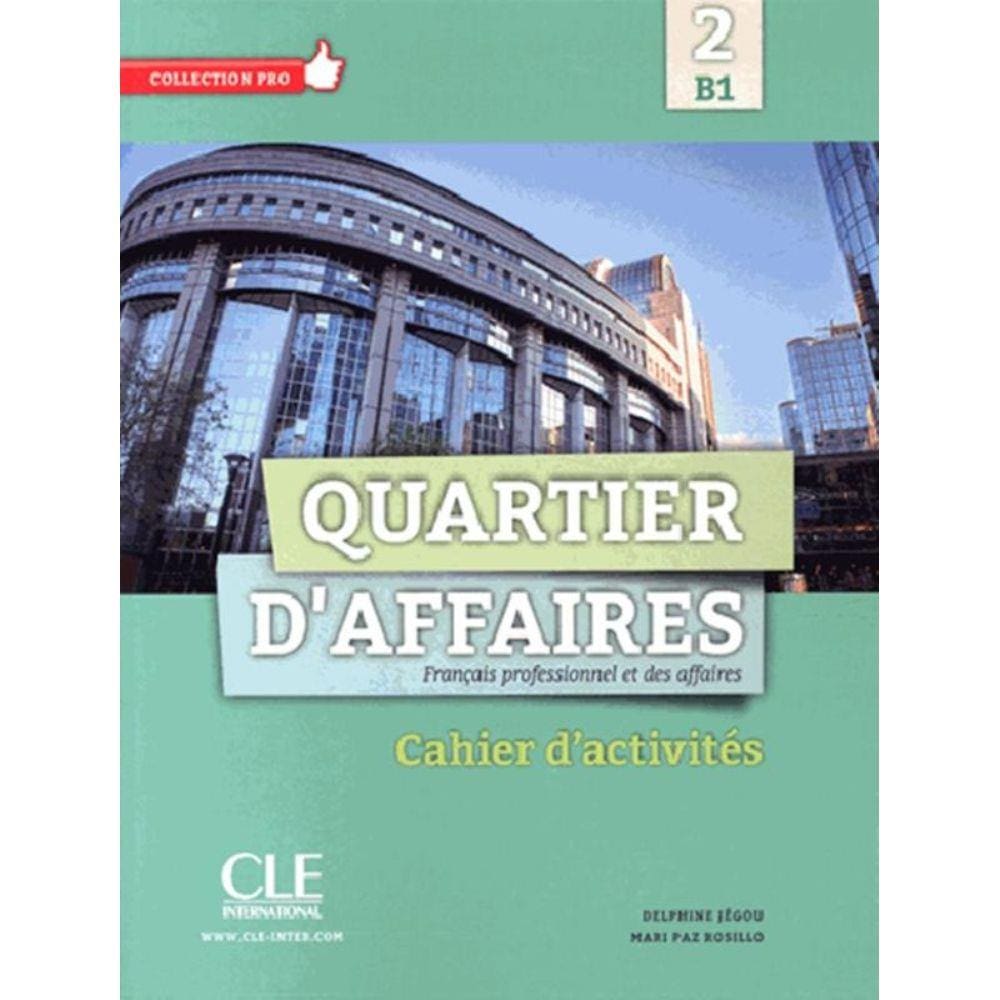 Quartier D´Affaires 2 - Cahier D´Exercices B1