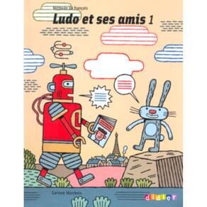 Ludo Et Ses Amis 1 Livre de L´Eleve