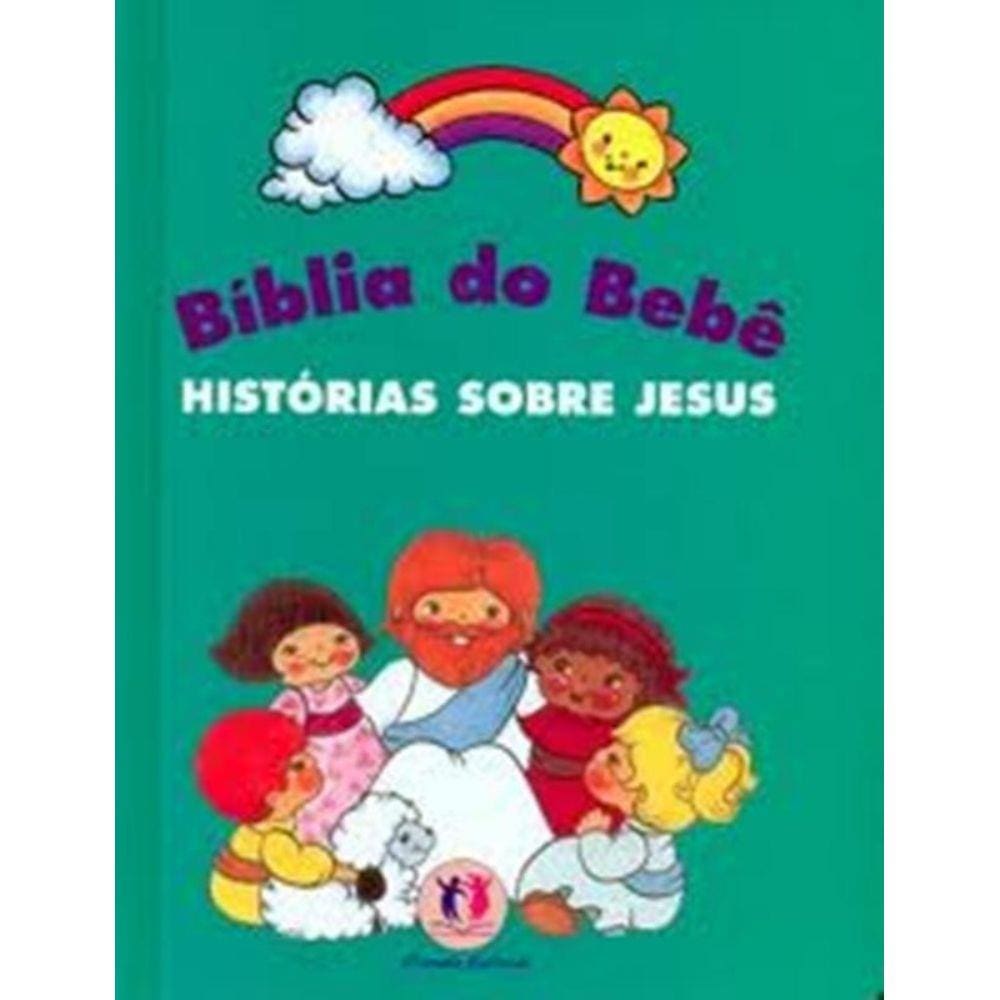 Biblia do Bebe - Historias Sobre Jesus