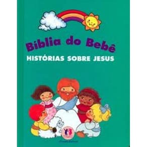 Biblia do Bebe - Historias Sobre Jesus