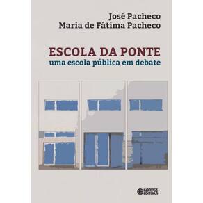 Escola da Ponte - Uma Escola Publica em Debate