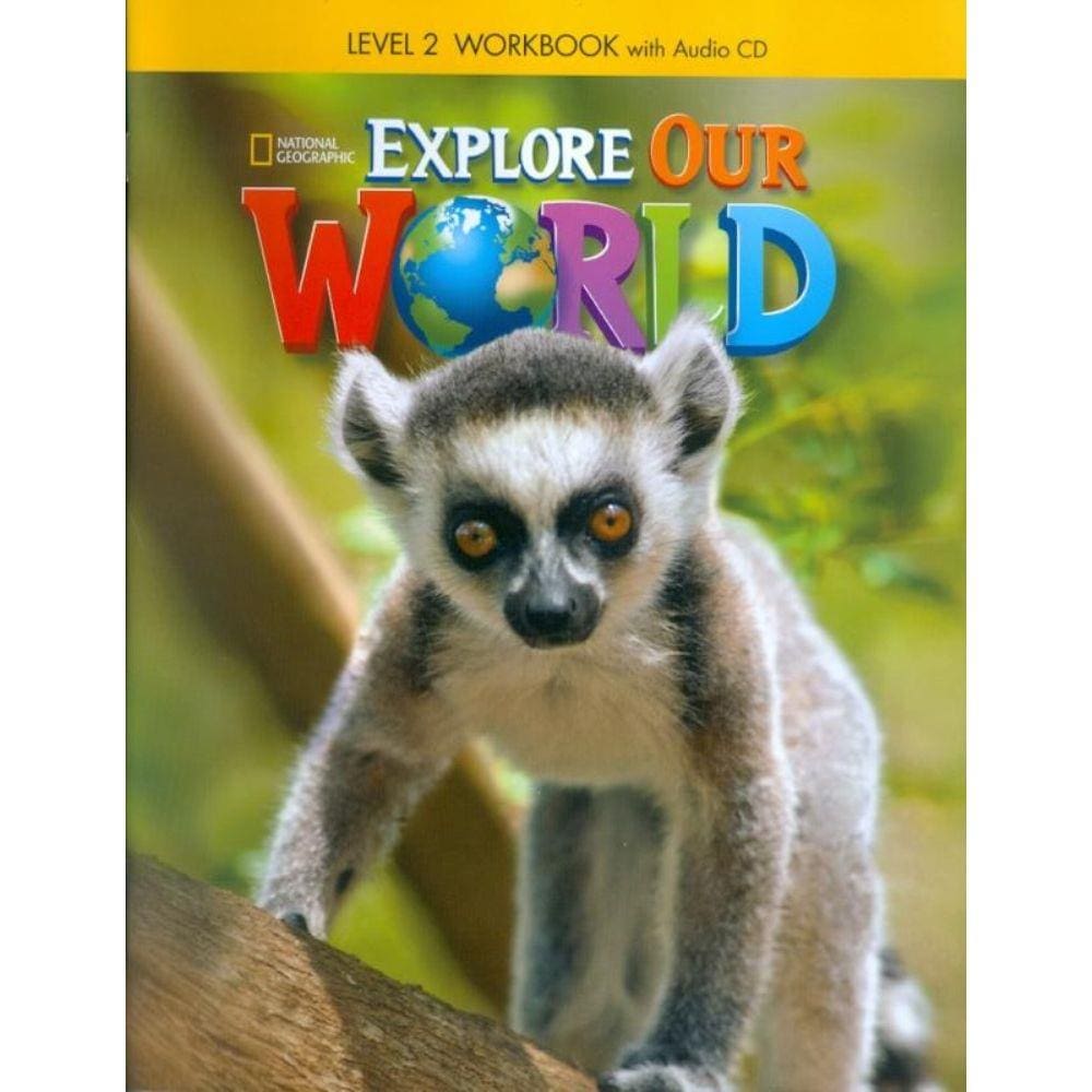 Explore Our World 2 Wb With Audio Cd