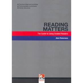 Reading Matters - The Guide To Using Graded Readers