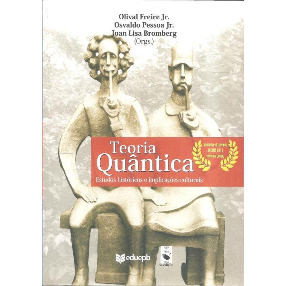 Teoria Quantica - Estudos Historicos E Implicacoes Culturais