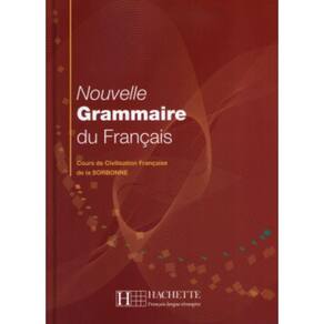 Nouvelle Grammaire Du Francais (Cours De Civil. Fran. De La Sorbonne)