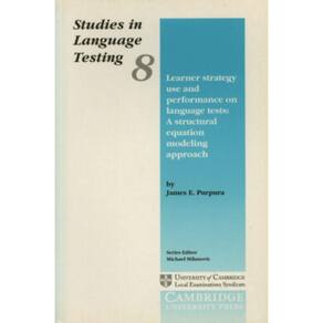 Learner Strategy Use And Performance On Language Tests: A Structural Equation Modeling Approach