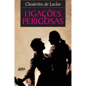 Livro - Ligações Perigosas - Choderlos de Laclos