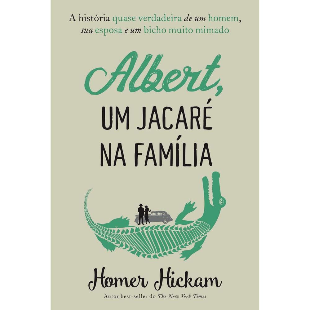 Livro - Albert, um Jacaré na Família - Homer Hickmam