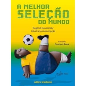 Melhor Selecao Do Mundo, A