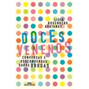 Doces Venenos - Conversas E Desconversas Sobre Drogas - Melhoramentos