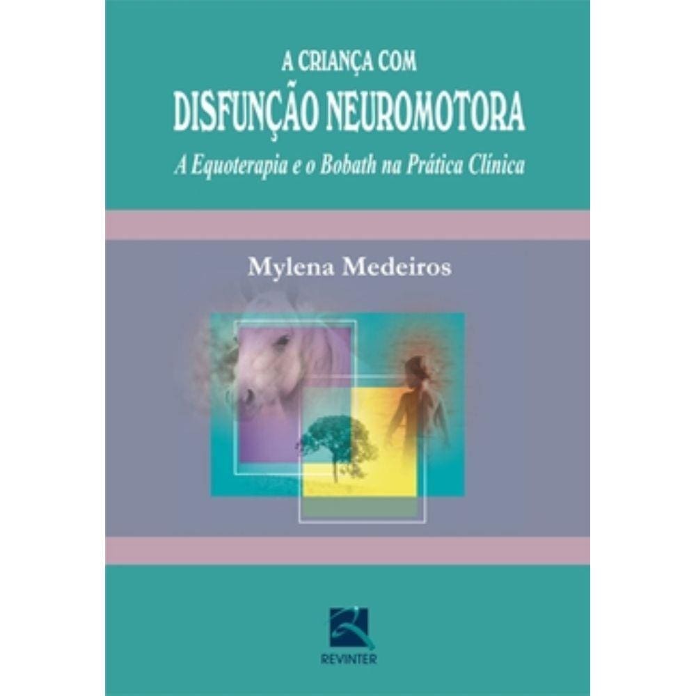 Crianca Com Disfuncao Neuromotora