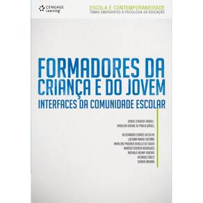 Formadores da Crianca e do Jovem - Interfaces da Comunidade Escolar
