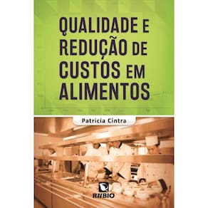Qualidade E Reducao De Custos Em Alimentos