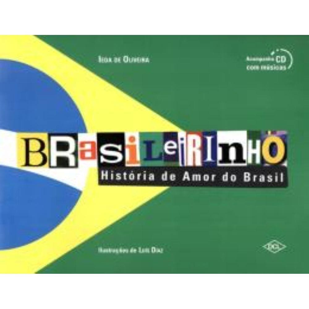 Brasileirinho - Historia De Amor Do Brasil - 3º Ed Com Cd