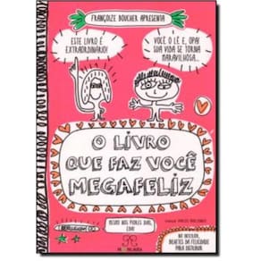 Livro Que Faz Voce Megafeliz, O