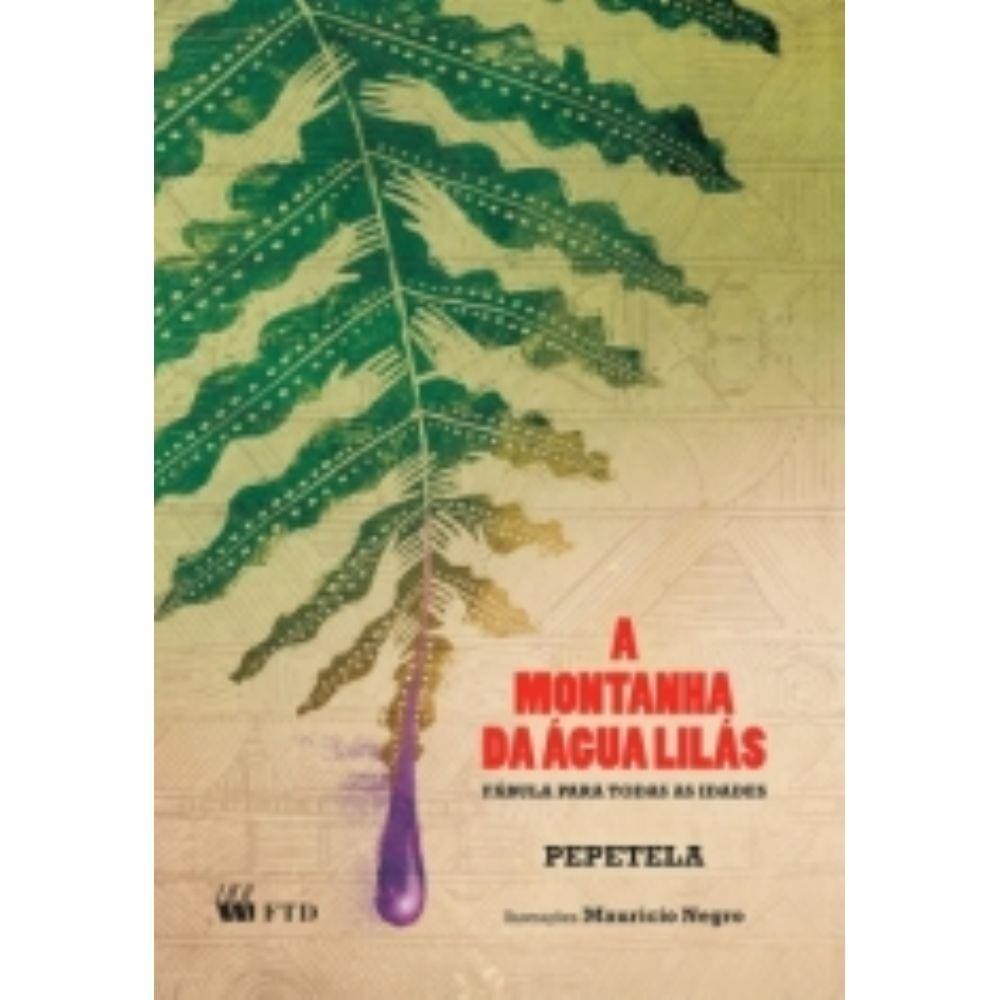 Montanha Da Agua Lilas, A - Ftd