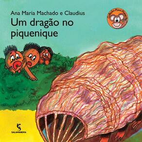 Livro - Série Mico Maneco - Um Dragão No Piquenique - 2ª Edição/2016 - Ana Maria Machado