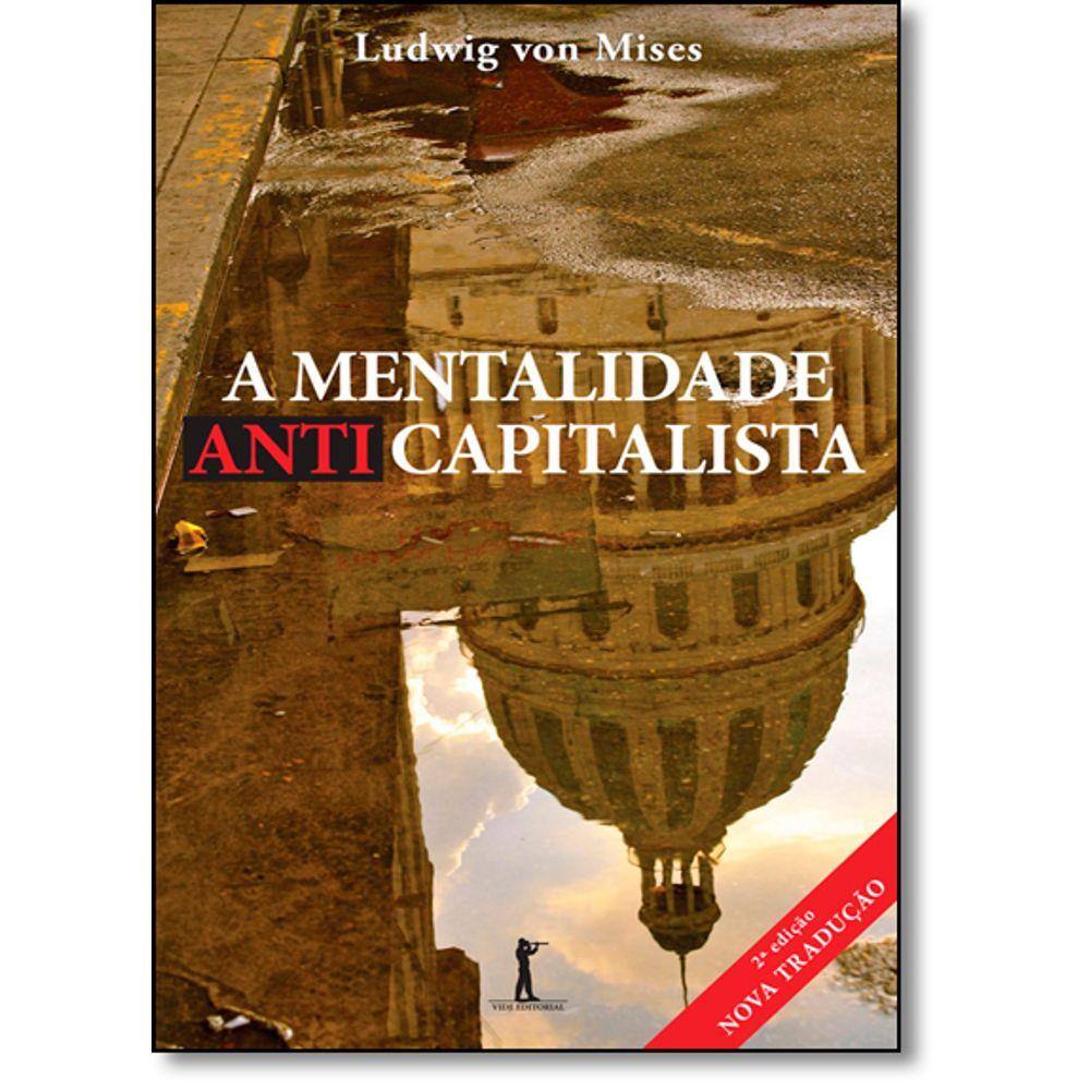 Mentalidade Anticapitalista, A