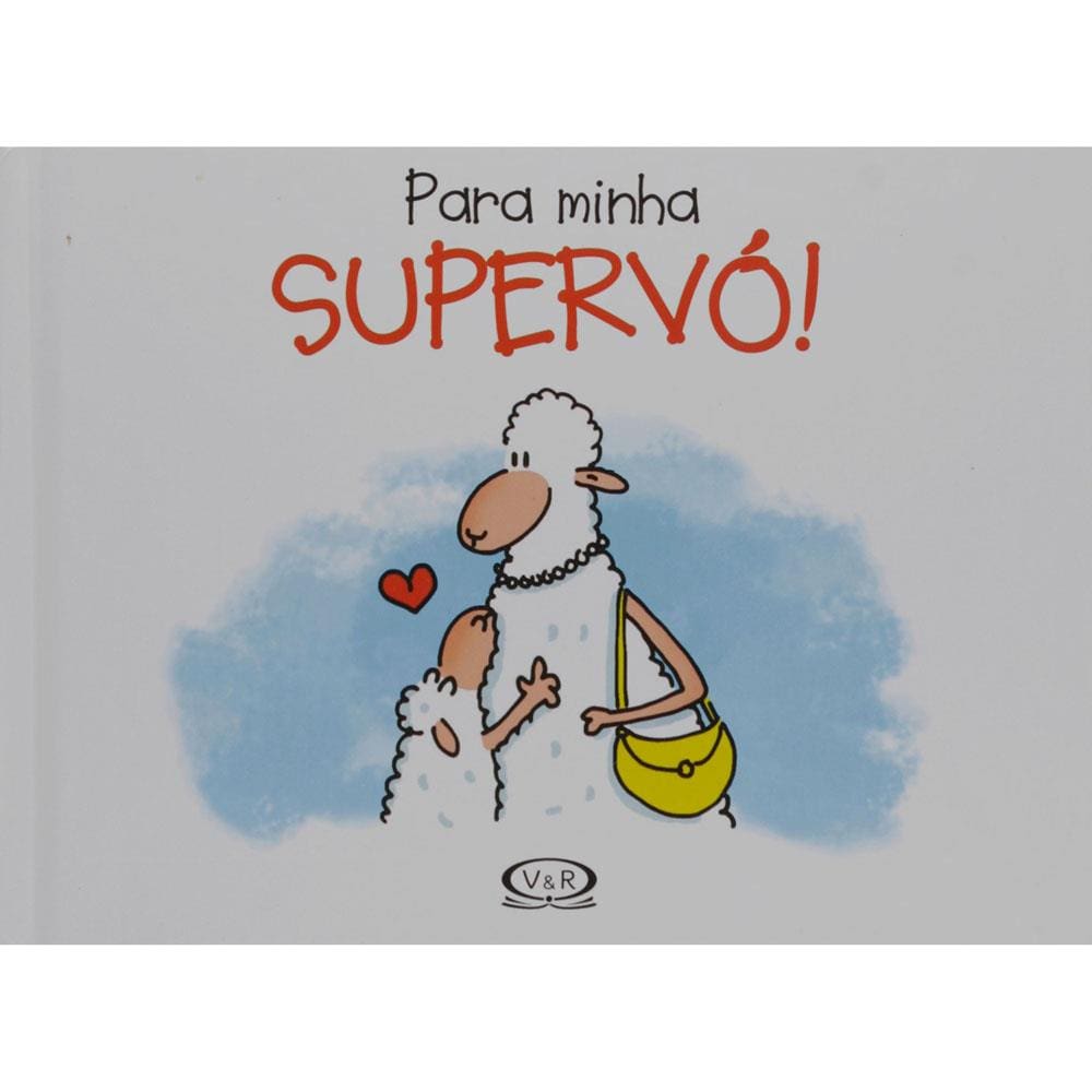 Livro - Para Minha Supervó! - Alexander Holzach