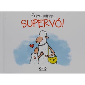 Livro - Para Minha Supervó! - Alexander Holzach
