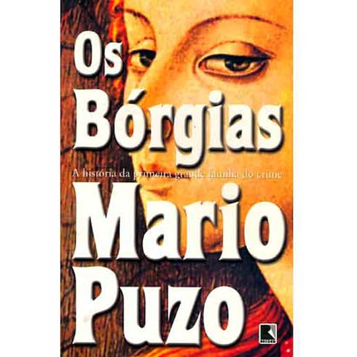 imagem-Livro - Os Bórgias: a História da Primeira Grande Família do Crime