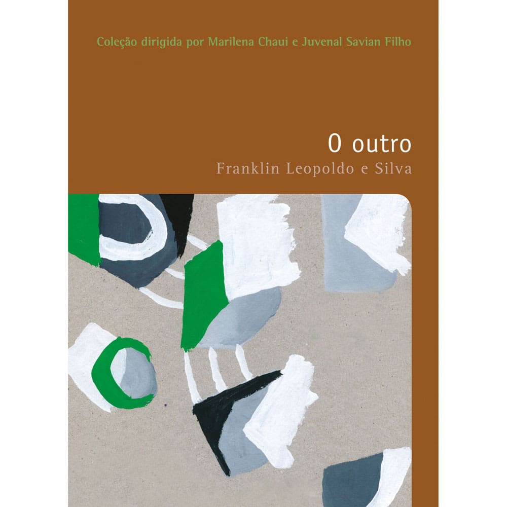 Livro - Filosofias: o Prazer do Pensar - O Outro - Volume 13 - Franklin Leopoldo e Silva