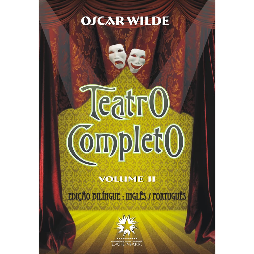 Livro - Teatro Completo de Oscar Wilde - Volume II - Bilingue