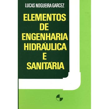 Livro - Elementos de Engenharia Hidráulica e Sanitária - Lucas Nogueira Garcez
