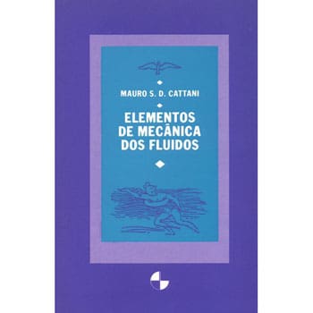 Livro - Elementos de Mecânica dos Fluidos - Mauro Sérgio D. Cattani