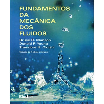 Livro - Fundamentos da Mecânica dos Fluidos - Bruce R. Munson e Donald F. Young