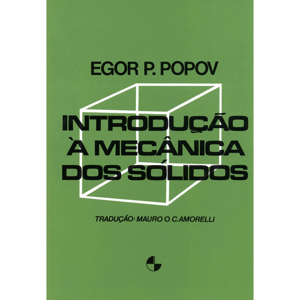Livro - Introdução à Mecânica dos Sólidos - Egor Paul Popov